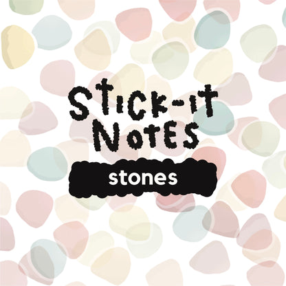STICK-IT NOTES | Stones